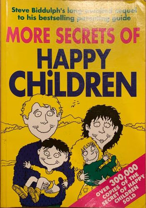 bookworms_More Secrets of Happy Children_Steve Biddulph