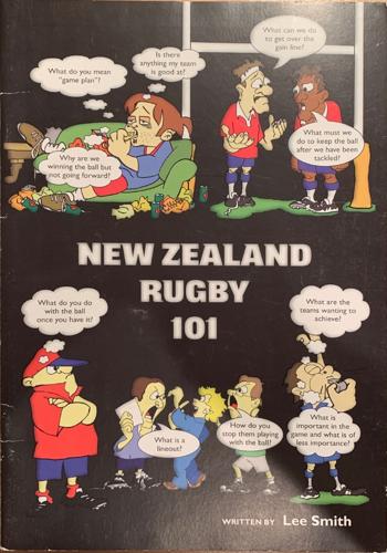 New Zealand Rugby 101 - By Lee Smith