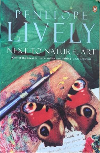 Next to Nature, Art - By Penelope Lively