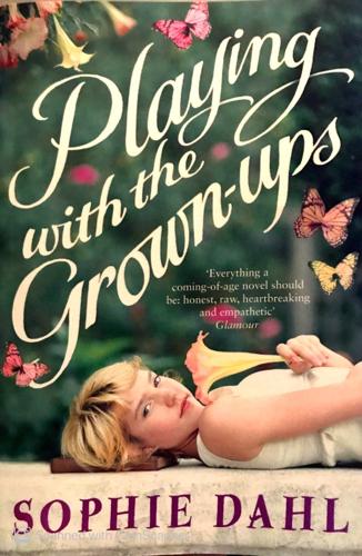 Playing with the Grown-ups - By Sophie Dahl