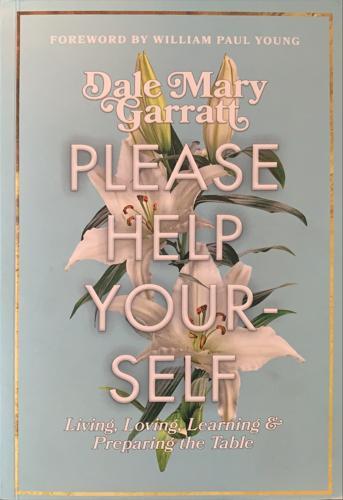 Please Help Yourself - By Dale Mary Garratt