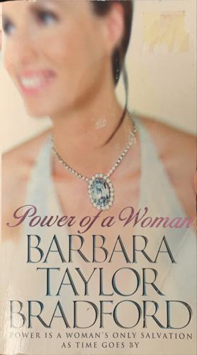 Power of a Woman - By Barbara Taylor Bradford