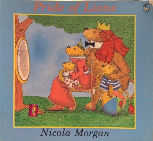 Pride of Lions - By Nicola Morgan