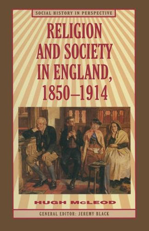 bookworms_Religion and Society in England, 1850-1914_Hugh McLeod