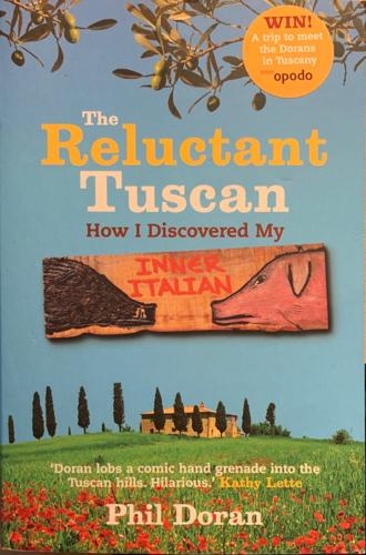 Reluctant Tuscan - By Phil Doran