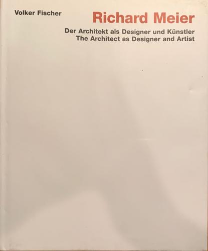 Richard Meier - By Volker Fischer
