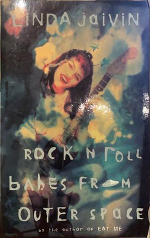 bookworms_Rock 'n' Roll Babes from Outer Space_Linda Jaivin