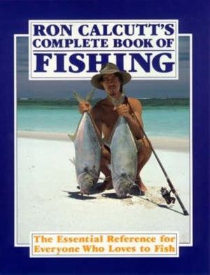 bookworms_Ron Calcutt's Complete Book Of Fishing_Ron Calcutt