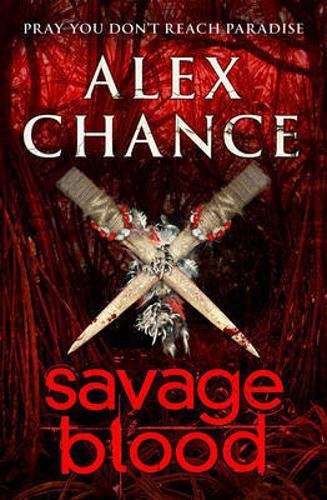 Savage Blood - By Alex Chance