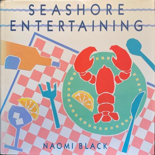 Seashore Entertaining - By Naomi Black