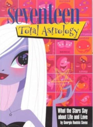 bookworms_Seventeen: Total Astrology_Ms. Georgia Routsis Savas
