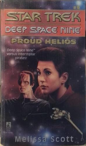 Star Trek Deep Space Nine: Proud Helios - By Melissa Scott