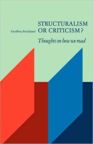 Structuralism or criticism? - By Geoffrey Strickland