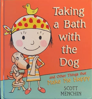 bookworms_Taking a Bath with the Dog and Other Things That Make Me Happy_Scott Menchin