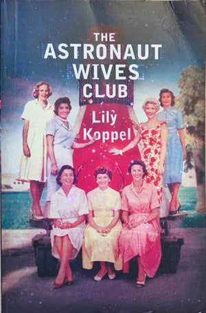 bookworms_The Astronaut Wives Club_Lily Koppel