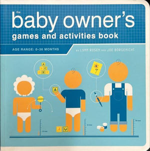 bookworms_The Baby Owner's Games and­ Activities Book_Lynn Rosen