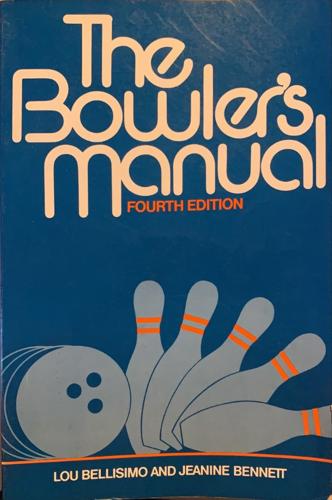 The Bowler's Manual - By Lou Bellisimo