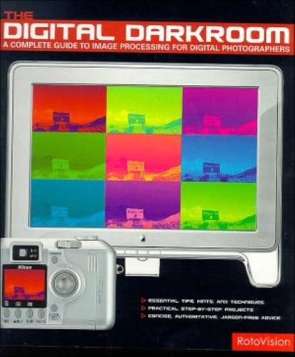The Digital Darkroom - By Peter Cope, Joel Lacey