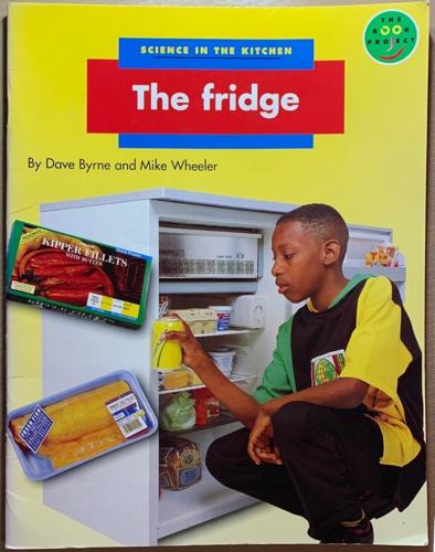 Science in the Kitchen - The Fridge - By Dave Byrne , Mike Wheeler