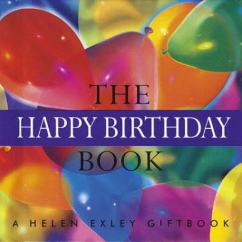 The Happy Birthday Book - By Helen Exley