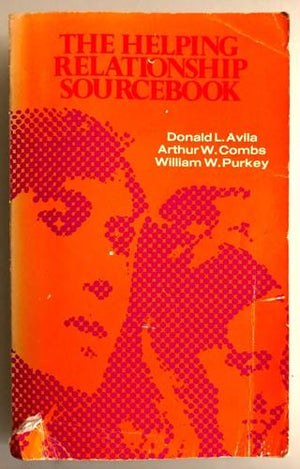 bookworms_The Helping Relationship Sourcebook_Donald L. Avila, Arthur W. Combs, William W. Purkey