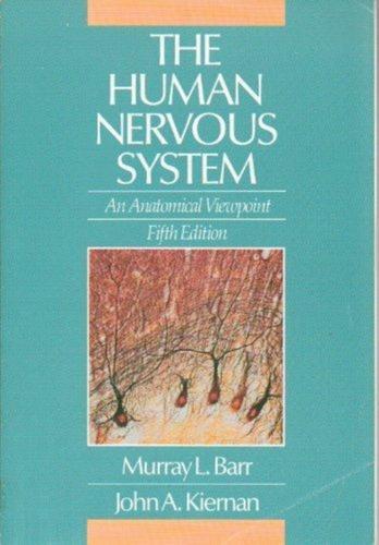 The Human Nervous System - By Murray Llewellyn Barr, John A. Kiernan