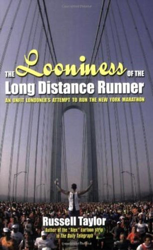 bookworms_The Looniness of the Long Distance Runner_Russell Taylor