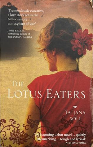 bookworms_The Lotus Eaters_Tatjana Soli