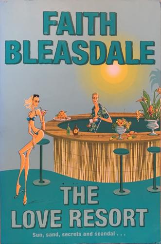 The Love Resort - By Faith Bleasdale