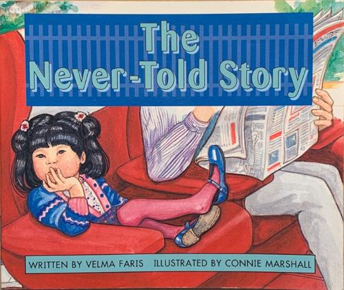 The Never-Told Story - By Velma Faris