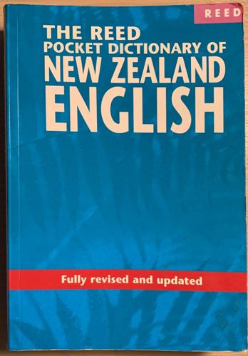 The Reed Pocket Dictionary of New Zealand English - By H. W. Orsman, Nelson Wattie