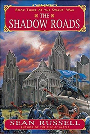 bookworms_The Shadow Roads_Sean Russell