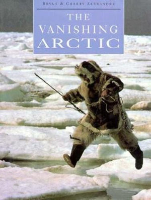 bookworms_The Vanishing Arctic_Bryan Alexander, Cherry Alexander