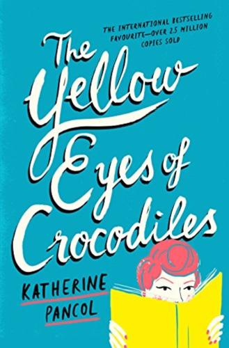 The Yellow Eyes of Crocodiles - By Katherine Pancol