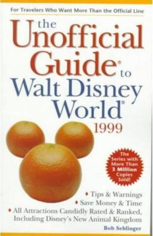 bookworms_The unofficial guide to Walt Disney World, 1999_Bob Sehlinger