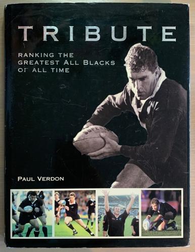 Tribute - Ranking The Greatest All Blacks Of All Time - By Paul Verdon