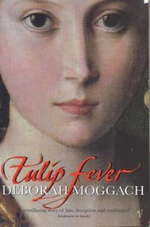 bookworms_Tulip Fever_Deborah Moggach