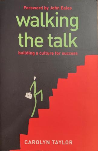 Walking the Talk - By Carolyn Taylor