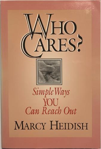 Who cares? - By Marcy Heidish
