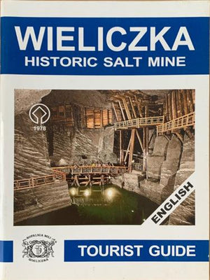 bookworms_Wieliczka: Historic Salt Mine - Tourist Guide_Agnieszka Wolanska, Janusz Podlecki