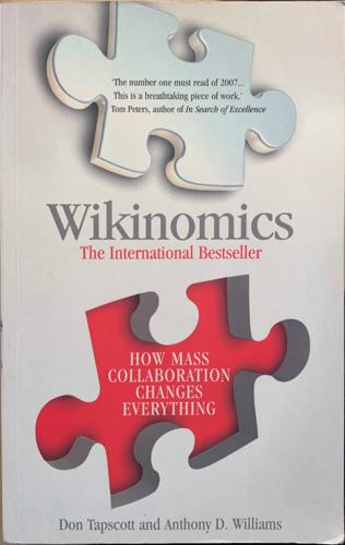 Wikinomics - By Don Tapscott, Anthony D. Williams