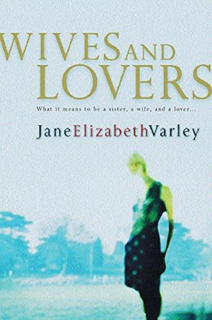 bookworms_Wives and Lovers_Jane Elizabeth Varley