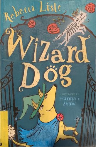 Wizard Dog - By Rebecca Lisle
